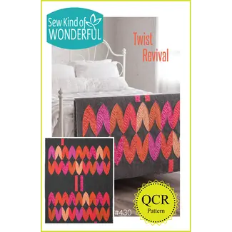 Sew Kind of Wonderful Twist Revival Quilt Pattern
