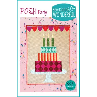 Sew Kind of Wonderful Posh Party Quilt Pattern