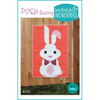 Sew Kind of Wonderful Posh Bunny Quilt Pattern