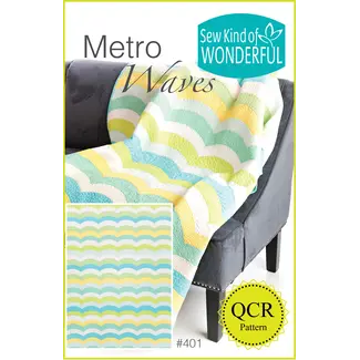 Sew Kind of Wonderful Metro Waves Quilt Pattern