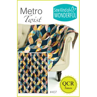 Sew Kind of Wonderful Metro Twist Quilt Pattern