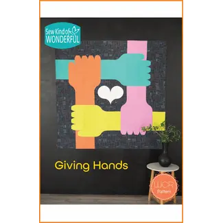 Sew Kind of Wonderful Giving Hands Quilt Pattern