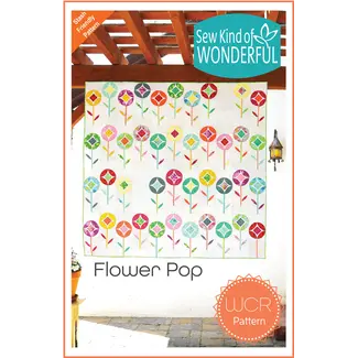 Sew Kind of Wonderful Flower Pop Quilt Pattern
