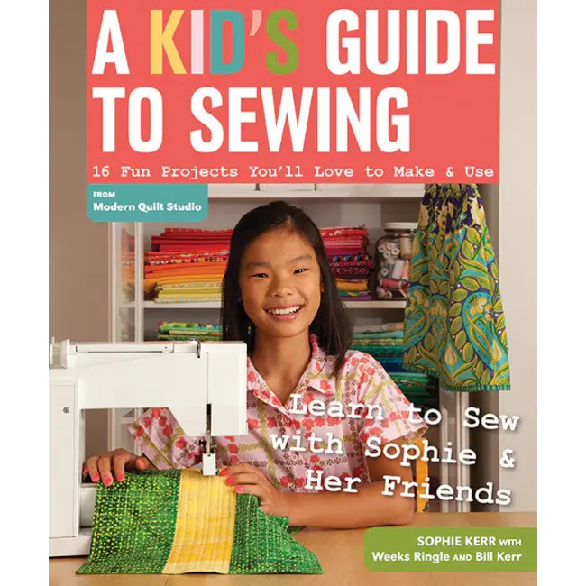 A Kid's Guide to Sewing
