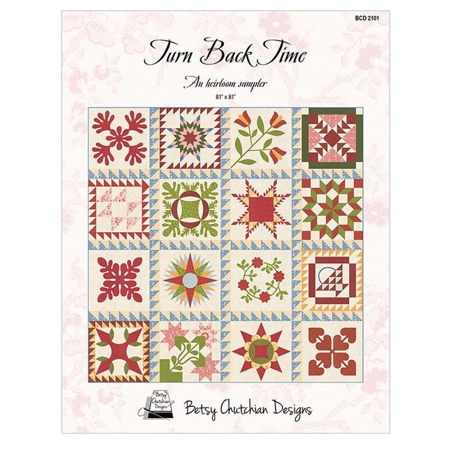 Turn Back Time Sampler BOM Kit by Betsy Chutchian