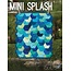 Mini Splash Mini Quilt Pattern
