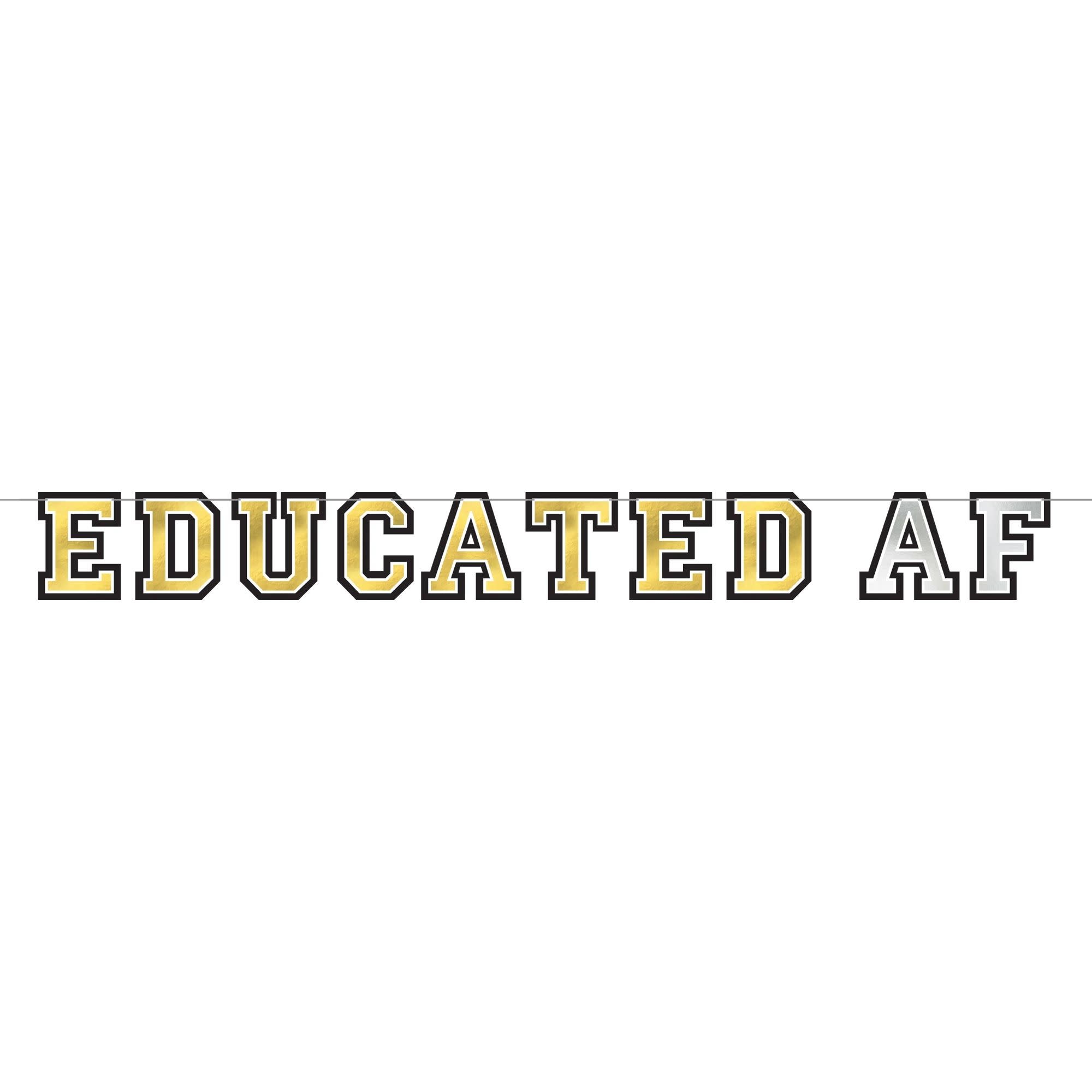 Educated AF Letter Banner