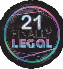 18" Mylar 21 Finally Legal- #70