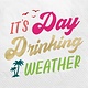 Day Drinking Weather Beverage Napkins