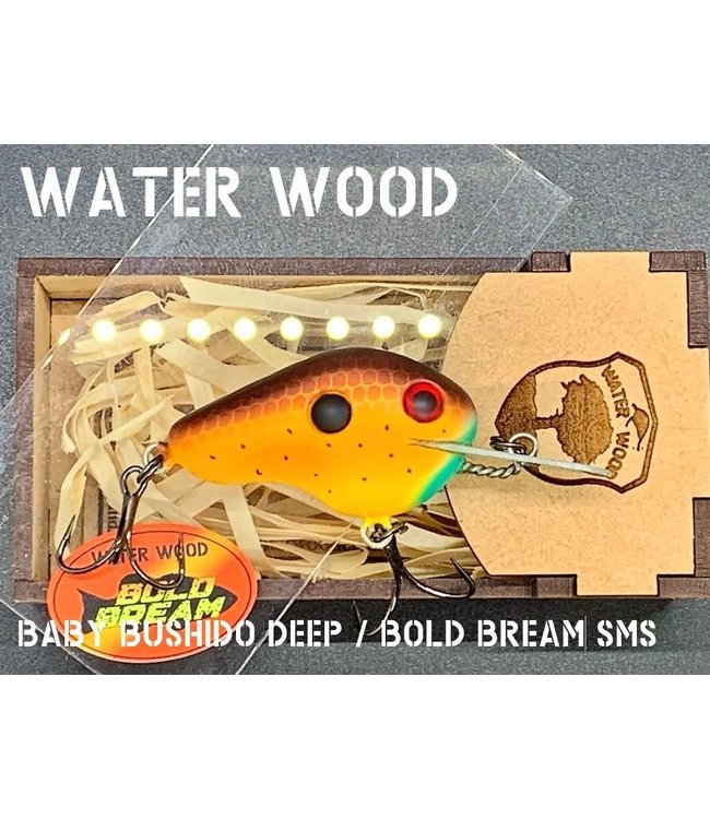 Water Wood Baby Bushido Deep