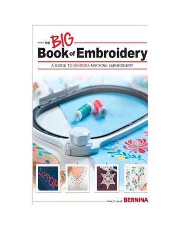 Bernina Bernina The Big Book of Embroidery