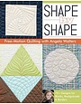 Stash Books Livre anglais Shape by shape free motion quilting w/ Angela Walters