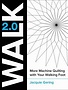 Lucky Spool WALK 2.0: More Machine Quilting ( english )