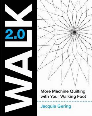 Lucky Spool WALK 2.0: More Machine Quilting ( anglais)
