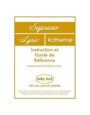 Baby Lock French manual babylock soprano blmsp lyric blmlr katherine bl210a