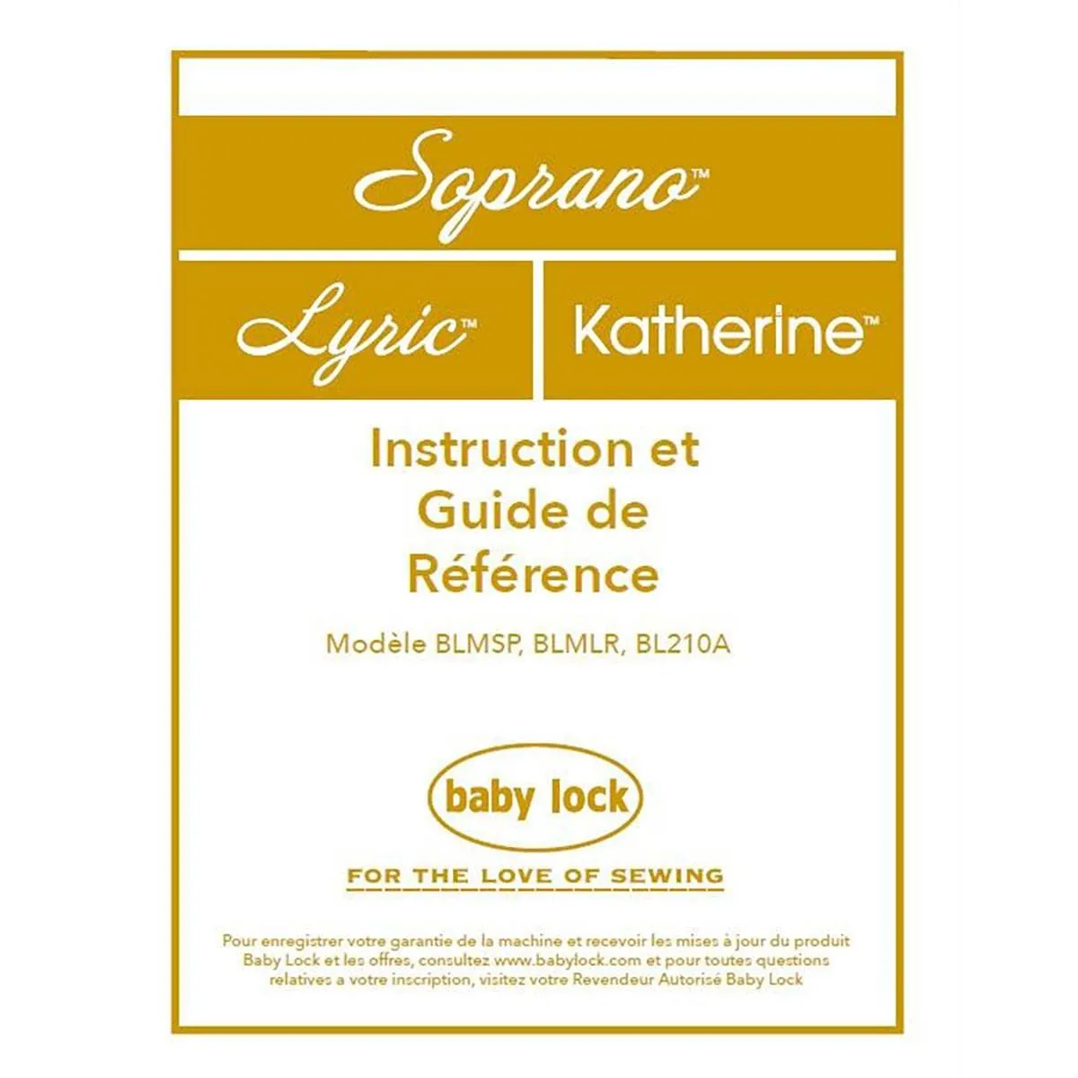 Baby Lock French manual babylock soprano blmsp lyric blmlr katherine bl210a