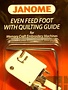 Janome Janome Evenfeed foot w/guide
