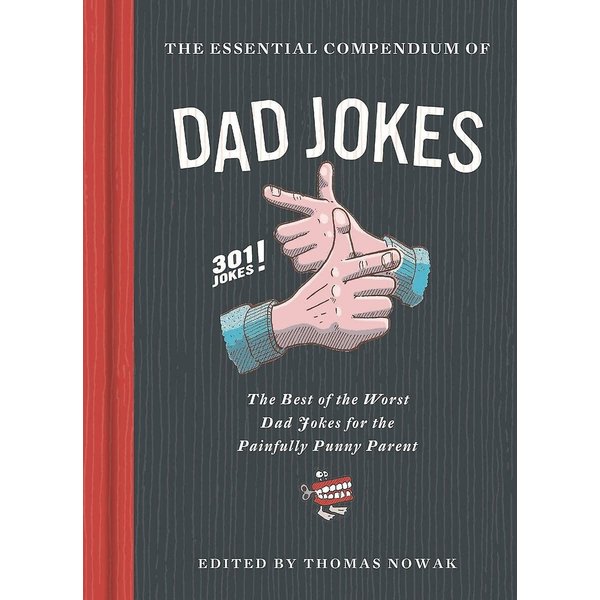 Chronicle Books Essential Compendium of Dad Jokes