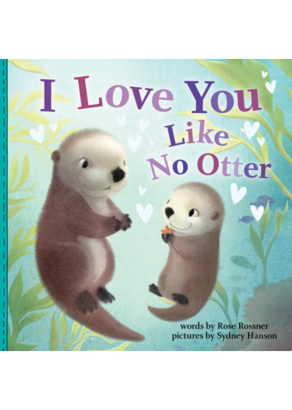 Sourcebooks I Love You Like No Otter Book