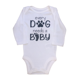 Every Dog Needs A Baby Long Sleeve Onesie
