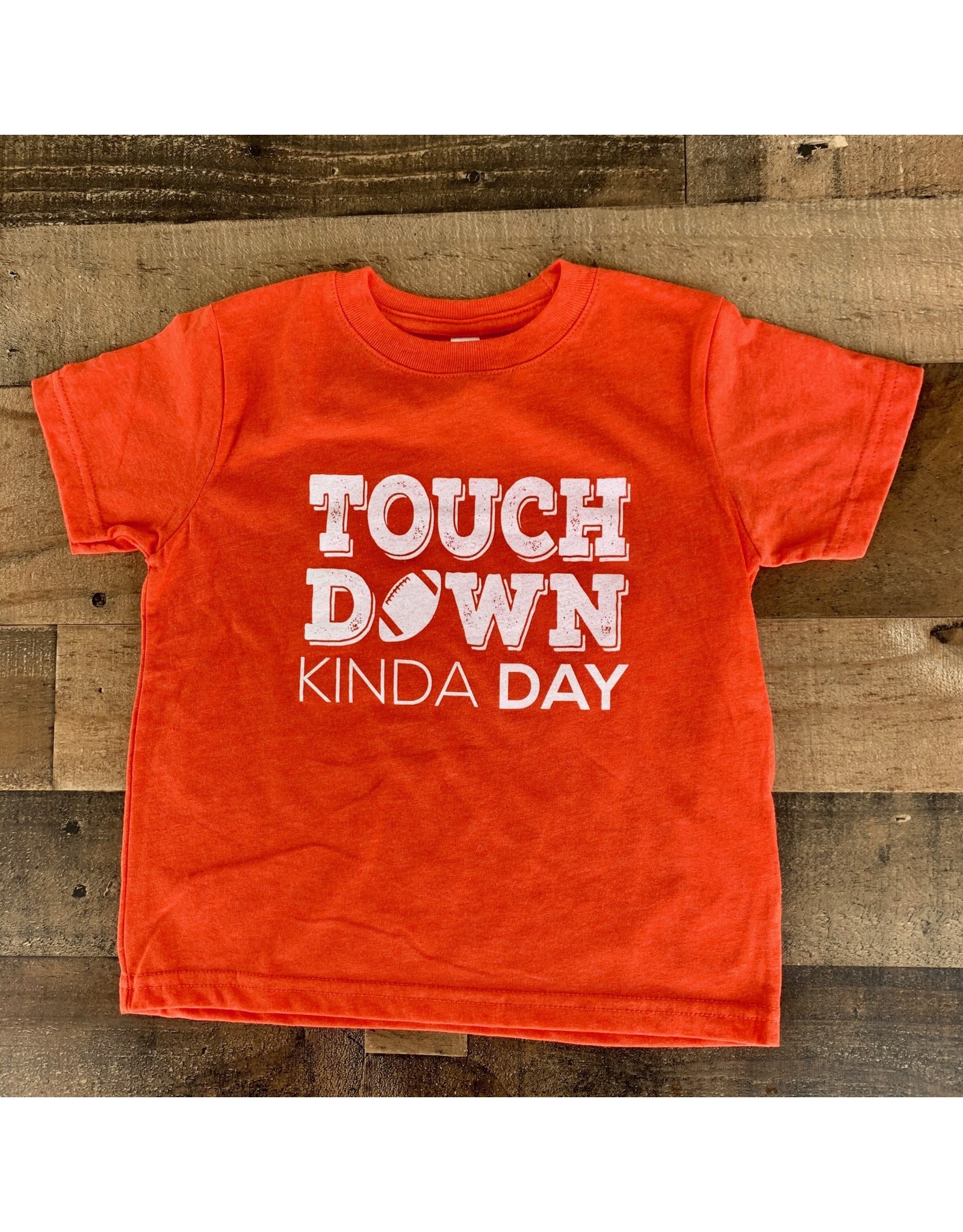 Touch Down Kinda Day TShirt: Orange