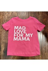 Mad Love for my Mama Shirt