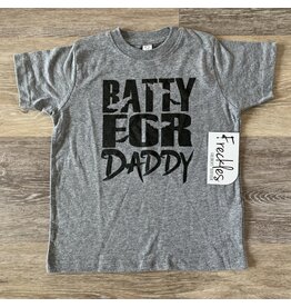 Batty for Daddy TShirt: Grey
