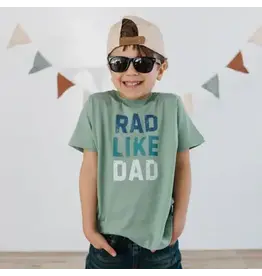 Sweet Wink Sweet Wink- Rad Like Dad T-Shirt Sage