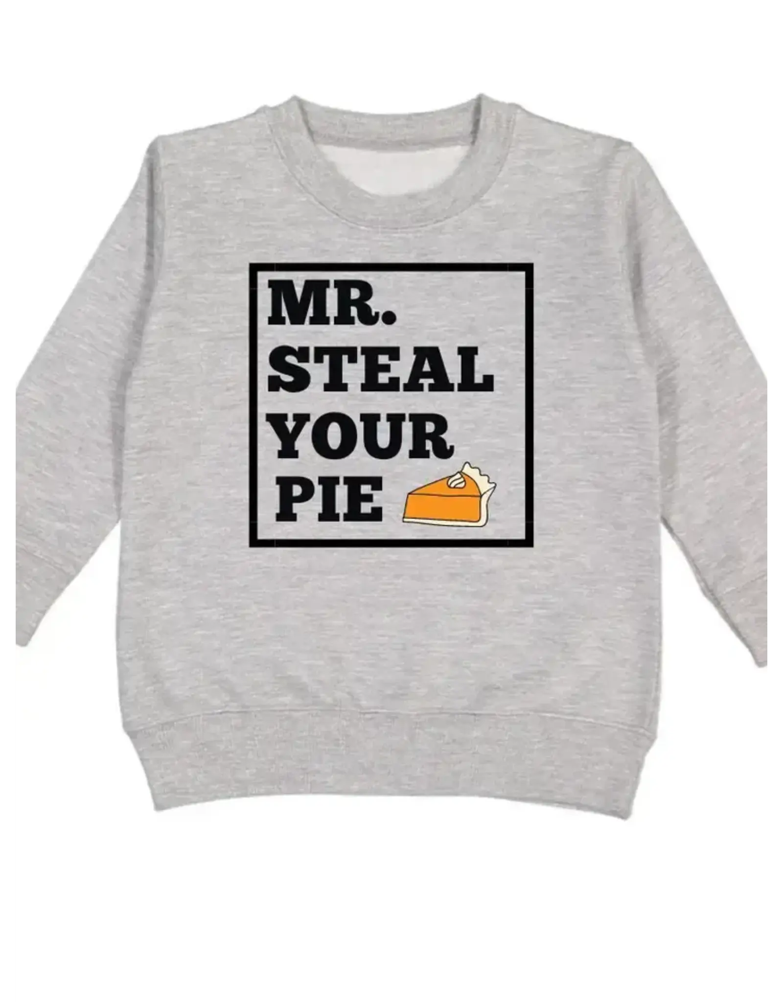 Sweet Wink Sweet Wink- Mr. Steal Your Pie Thanksgiving Sweatshirt