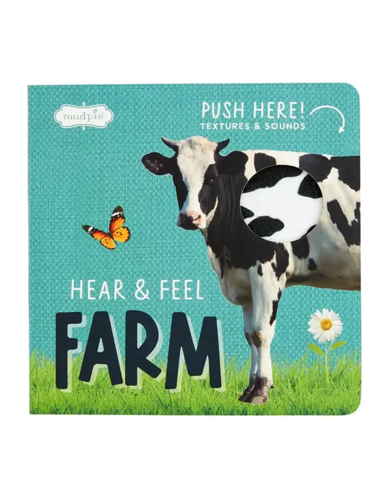 Mudpie Mud Pie- Hear & Feel Farm Book