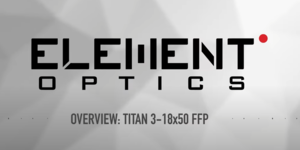 New Element Optics Titan 3-18x50 FFP