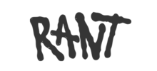 RANT