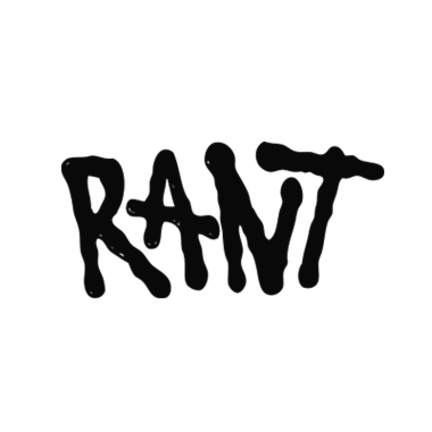 RANT