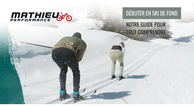 Débuter en ski de fond : notre guide !