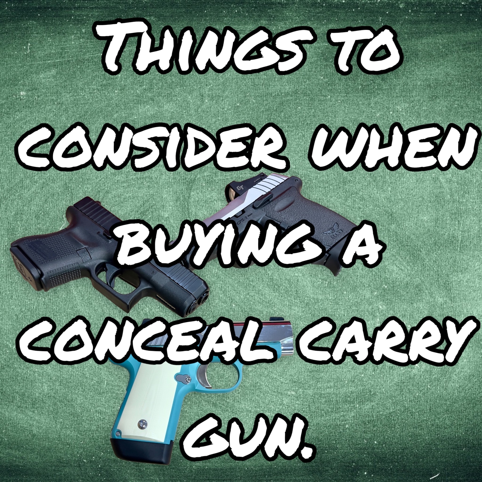 5 Things To Consider When Looking For A Conceal Carry Gun 