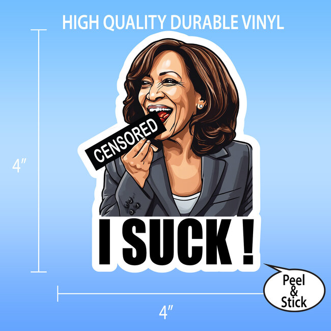 SLE Customs Kamala Harris "I Suck" Funny Political Sticker