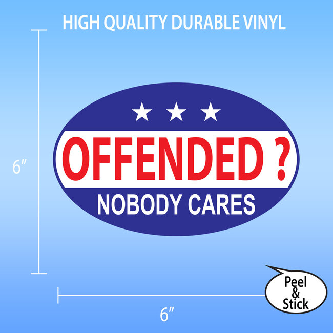 SLE Customs "Offended? Nobody Cares" Funny Sticker