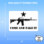 SLE Customs "Come And Take It" Sticker with Rifle and Star - 4" Wide