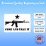 SLE Customs "Come And Take It" Sticker with Rifle and Star - 4" Wide