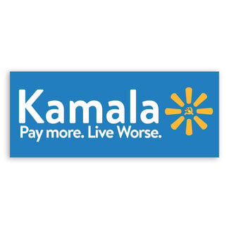 SLE Customs Funny Political Sticker - "Kamala - Pay More. Live Worse." - 7" Wide