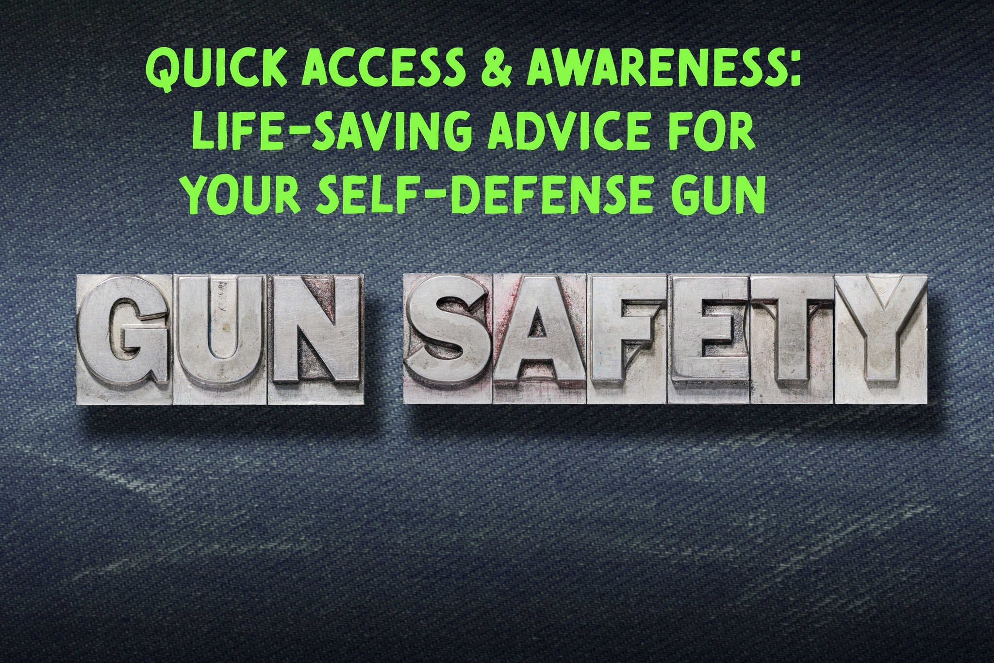 Quick Access & Awareness: Life-Saving Advice for Your Self-Defense Gun