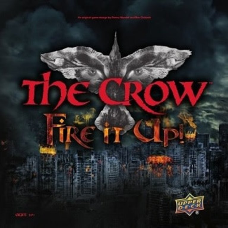 The Crow - Fire it Up! (Anglais)*