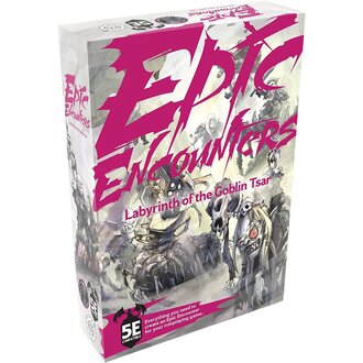 Epic Encounters - Labyrinth of the Goblin Tsar