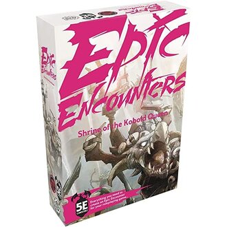 Epic Encounters - Shrine of the Kobold Queen