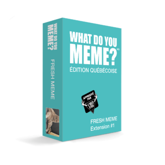 What Do You Meme - Fresh Meme Extension #1 (French)