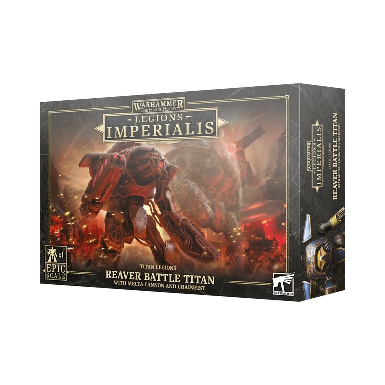 Reaver Battle Titan with Melta Cannon and Chainfist