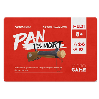 Microgame - PAN t'es mort (Français)