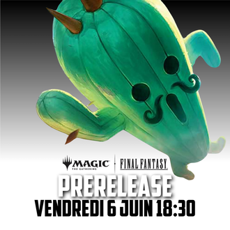 Magic the Gathering Event - Prerelease Final Fantasy - Friday 6:30 PM Magic the Gathering Event - Prerelease Final Fantasy - Friday 6:30 PM