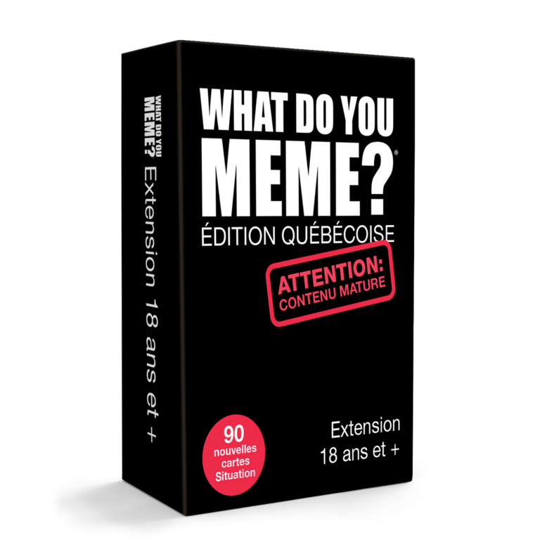 What Do You Meme - Édition québécoise - Extension 18 ans et + (Français) [PRÉCOMMANDE]