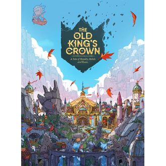 The Old King's Crown - Un conte de royauté, de révolte et de ruses (Français)